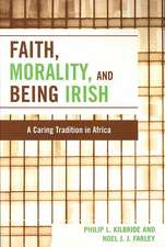 Faith, Morality and Being Irish