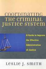 Coordinating the Criminal Justice System