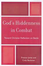 God's Hiddenness in Combat