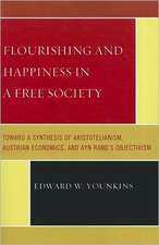 Flourishing and Happiness in a Free Society