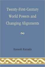 Twenty-First-Century World Powers and Changing Alignments