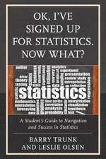 Ok, I Ve Signed Up for Statistics. Now What?