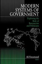 Modern Systems of Government: Exploring the Role of Bureaucrats and Politicians