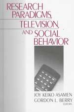 Research Paradigms, Television, and Social Behaviour