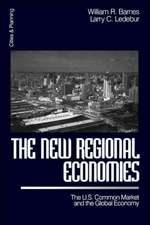 The New Regional Economies: The US Common Market and the Global Economy