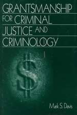 Grantsmanship for Criminal Justice and Criminology