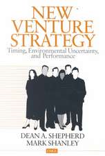 New Venture Strategy: Timing, Environmental Uncertainty, and Performance