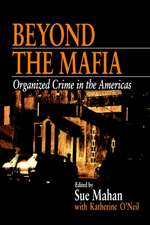 Beyond the Mafia: Organized Crime in the Americas