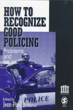 How To Recognize Good Policing