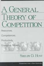 A General Theory of Competition: Resources, Competences, Productivity, Economic Growth