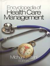 Encyclopedia of Health Care Management