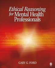 Ethical Reasoning for Mental Health Professionals