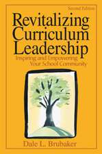 Revitalizing Curriculum Leadership: Inspiring and Empowering Your School Community