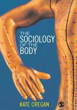 The Sociology of the Body: Mapping the Abstraction of Embodiment