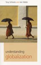 Understanding Globalization (First Edition)