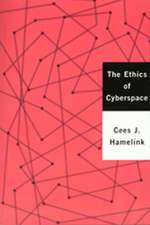 The Ethics of Cyberspace