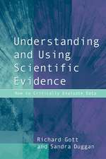 Understanding and Using Scientific Evidence: How to Critically Evaluate Data