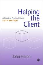 Helping the Client: A Creative Practical Guide