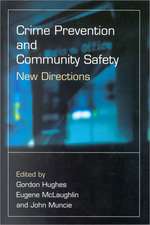 Crime Prevention and Community Safety: New Directions