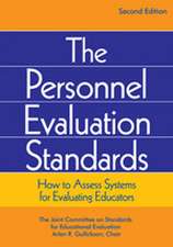 The Personnel Evaluation Standards: How to Assess Systems for Evaluating Educators