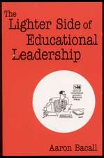 The Lighter Side of Educational Leadership