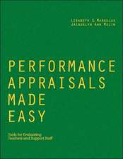 Performance Appraisals Made Easy: Tools for Evaluating Teachers and Support Staff