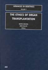 The Ethics of Organ Transplantation