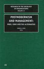 Postmodernism and Management: Pros, Cons and the Alternative