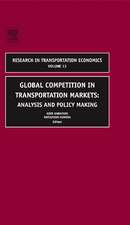 Global Competition in Transportation Markets: Analysis and Policy Making