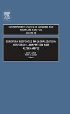 European Responses to Globalization – Resistance, Adaptation and Alternatives