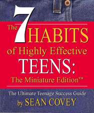 The 7 Habits of Highly Effective Teens, Mini Edition