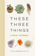 These Three Things