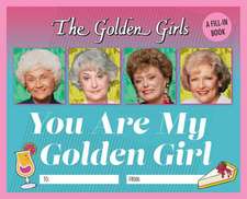 The Golden Girls: You Are My Golden Girl: A Fill-In Book