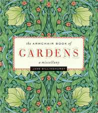 The Armchair Book of Gardens: A Miscellany