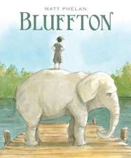 Bluffton: My Summers with Buster