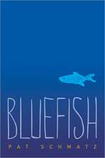 Schmatz, P: Bluefish