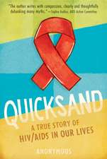 Quicksand: A True Story of HIV/AIDS in Our Lives