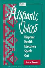 Hispanic Voices: Hispanic Health Educators Speak