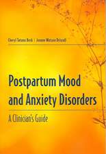 Postpartum Mood and Anxiety Disorders: A Clinician's Guide