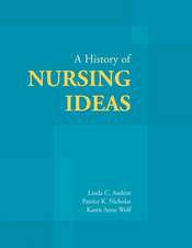 A History of Nursing Ideas