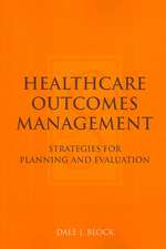 Healthcare Outcomes Management