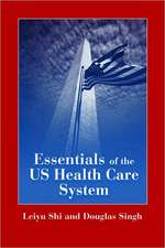 Essentials of the U.S. Health Care System