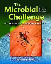 The Microbial Challenge: Science, Disease, and Public Health