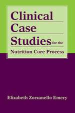 Clinical Case Studies for the Nutrition Care Process