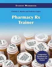 Pharmacy Technician Rx Trainer Student Workbook