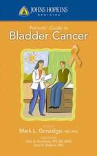 Johns Hopkins Patients' Guide to Bladder Cancer