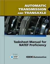 Automatic Transmission and Transaxle Tasksheet Manual for Natef Proficiency