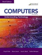 Computers: Understanding Technology - Comprehensive