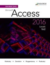 Benchmark Series: Microsoft¿Access 2016 Levels 1 and 2