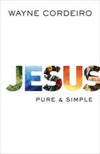 Jesus – Pure and Simple